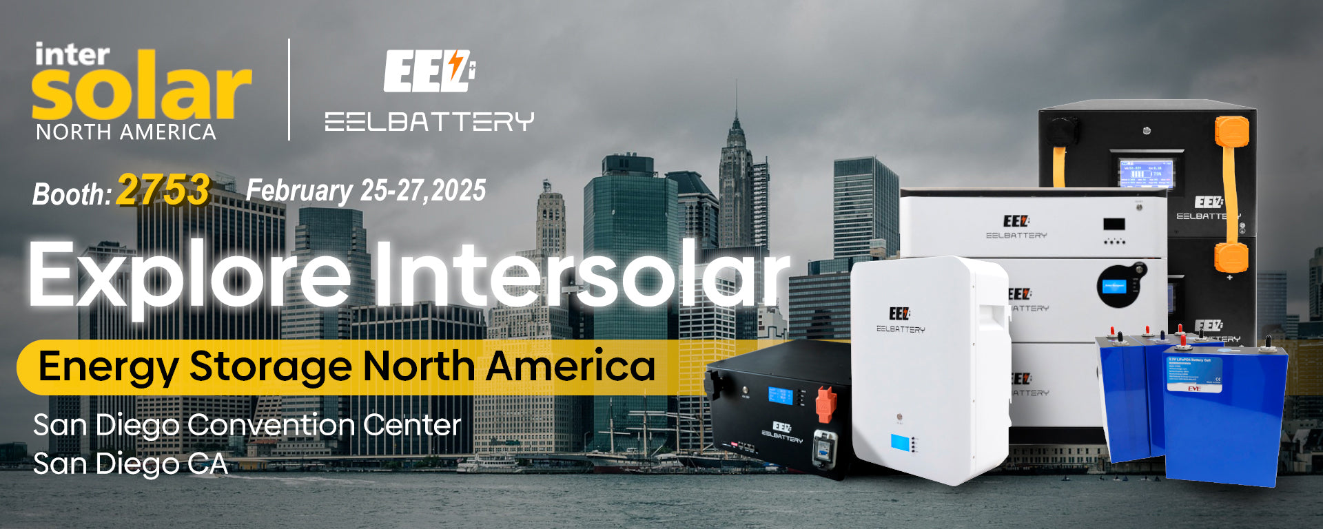 The 2025 North American intersolar exhibition is about to start, and EEL battery will bring 4 products to participate. Through this website you can register for the 2025 intersolar exhibition for free.